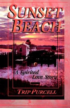 portada sunset beach: a spirited love story (en Inglés)