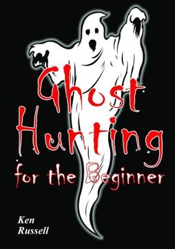 portada Ghost Hunting For The Beginner (en Inglés)