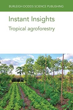 portada Instant Insights: Tropical Agroforestry (47) (Burleigh Dodds Science: Instant Insights) (en Inglés)