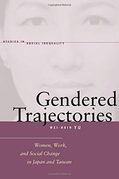 portada Gendered Trajectories,Women, Work, and Social Change in Japan and Taiwan