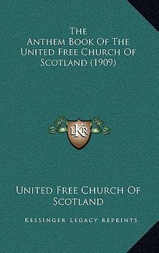 portada the anthem book of the united free church of scotland (1909)