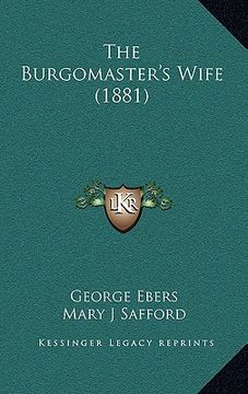 portada the burgomaster's wife (1881) (en Inglés)