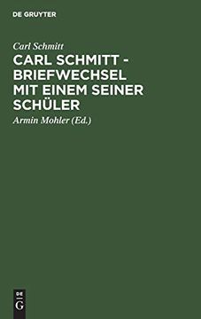 portada Carl Schmitt - Briefwechsel mit Einem Seiner Schüler (in German)