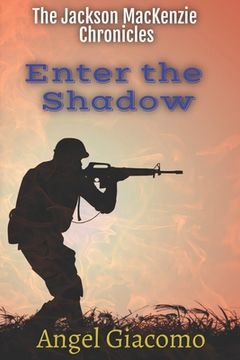 portada The Jackson MacKenzie Chronicles: Enter the Shadow (en Inglés)