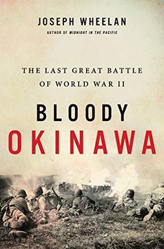 portada Bloody Okinawa: The Last Great Battle of World war ii 