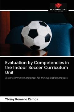 portada Evaluation by Competencies in the Indoor Soccer Curriculum Unit (en Inglés)