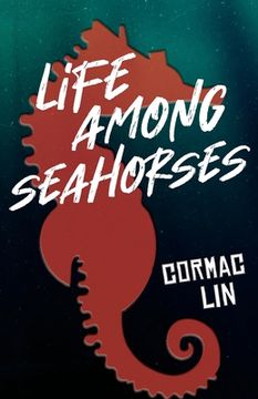 portada Life Among Seahorses (in English)