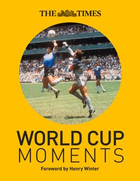 portada The Times World Cup Moments (en Inglés)