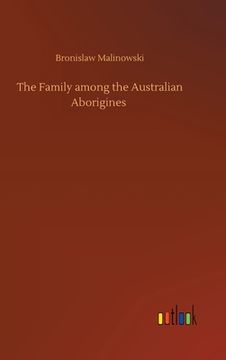 portada The Family among the Australian Aborigines