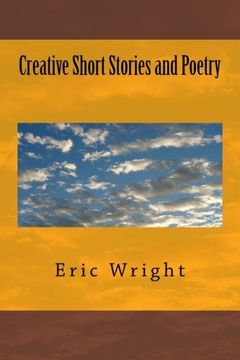 portada Creative Short Stories and Poetry: Volume 1