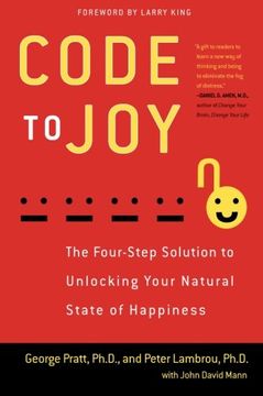 portada Code to Joy: The Four-Step Solution to Unlocking Your Natural State of Happiness (in English)