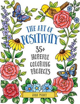 portada The art of Positivity: 35+ Hopeful Coloring Projects (en Inglés)