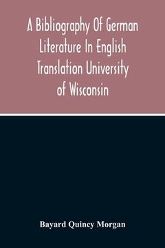 portada A Bibliography Of German Literature In English Translation (en Inglés)