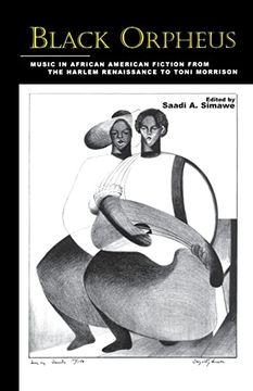 portada Black Orpheus: Music in African American Fiction From the Harlem Renaissance to Toni Morrison (en Inglés)