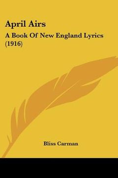 portada april airs: a book of new england lyrics (1916) (in English)