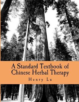 portada a standard textbook of chinese herbal therapy (in English)