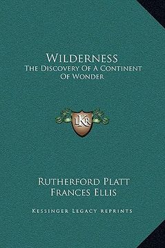 portada wilderness: the discovery of a continent of wonder (in English)
