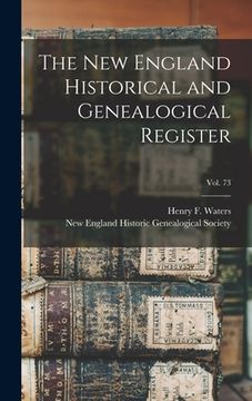 portada The New England Historical and Genealogical Register; vol. 73 (in English)