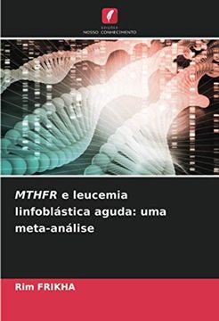 portada Mthfr e Leucemia Linfoblástica Aguda: Uma Meta-Análise (in Portuguese)