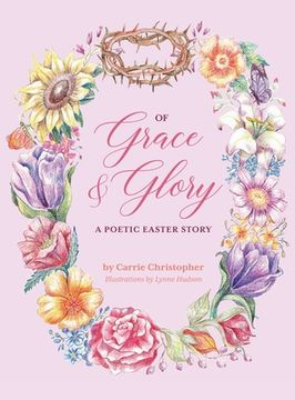 portada Of Grace and Glory: A Poetic Easter Story (en Inglés)
