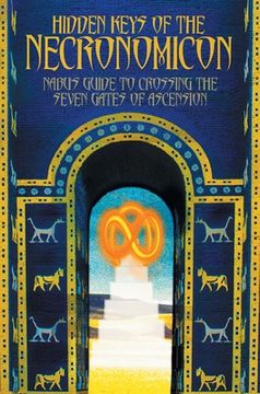 portada Hidden Keys of the Necronomicon: Nabu's Guide to Crossing the Seven Gates of Ascension (en Inglés)