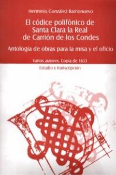 portada el códice polifónico de santa clara la real de carrión de los condes (in Spanish)