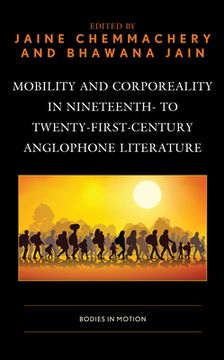 portada Mobility and Corporeality in Nineteenth- to Twenty-First-Century Anglophone Literature: Bodies in Motion (en Inglés)