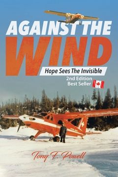 portada Against the Wind: Hope Sees the Invisible 2nd Edition (en Inglés)