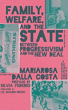 portada Family, Welfare, and the State: Between Progressivism and the new Deal, Second Edition 