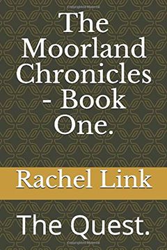 portada The Moorland Chronicles - Book One. The Quest. (en Inglés)