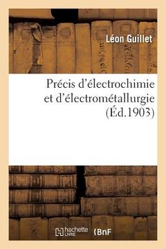 portada Précis d'Électrochimie Et d'Électrométallurgie (en Francés)