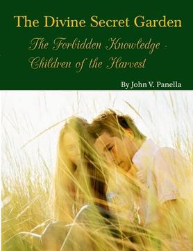 portada The Divine Secret Garden - Forbidden Knowledge - Children of the Harvest PAPERBACK (en Inglés)