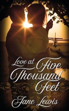 portada Love at Five Thousand Feet (in English)