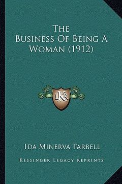 portada the business of being a woman (1912) (en Inglés)