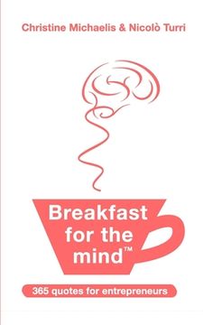 portada Breakfast for the mind: 365 quotes for entrepreneurs (en Inglés)