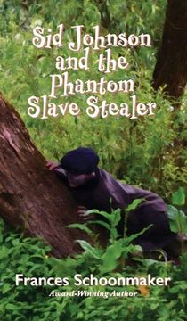 portada Sid Johnson and the Phantom Slave Stealer (en Inglés)