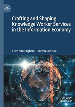 portada Crafting and Shaping Knowledge Worker Services in the Information Economy (en Inglés)