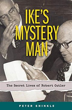 portada Ike's Mystery Man: The Secret Lives of Robert Cutler 