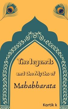 portada The legends and the myths of Mahabharata (en Inglés)