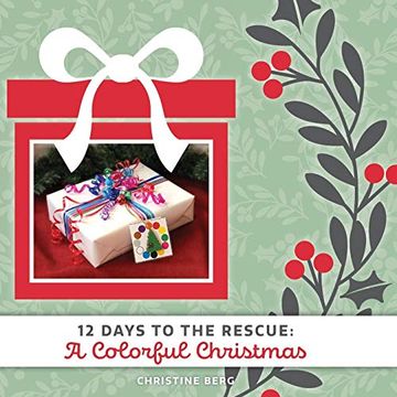 portada A Colorful Christmas: 12 Days to the Rescue (in English)