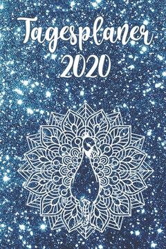 portada Tagesplaner 2020: Tageskalender - 1 Seite = 1 Tag - ca. Din A5 - Jahreskalender - Mandala Pfau - blau (en Alemán)
