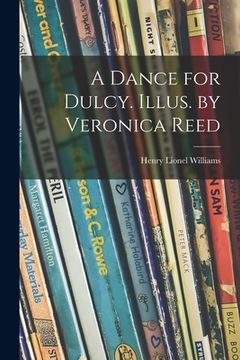 portada A Dance for Dulcy. Illus. by Veronica Reed (in English)