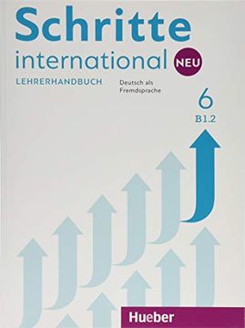 portada Schritte International neu 6: Deutsch als Fremdsprache / Lehrerhandbuch (in German)