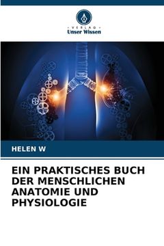 portada Ein Praktisches Buch Der Menschlichen Anatomie Und Physiologie (en Alemán)