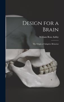 portada Design for a Brain; the Origin of Adaptive Behavior (en Inglés)