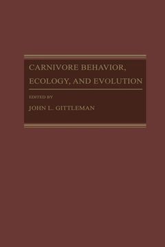 portada Carnivore Behavior, Ecology, and Evolution (en Inglés)