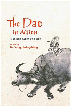 portada The dao in Action: Inspired Tales for Life (in English)