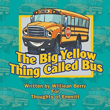 portada The big Yellow Thing Called bus (en Inglés)