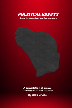 Political Essays. From Independence to Dependence