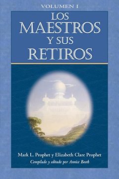 portada Los Maestros y sus Retiros. Vol. I (in Spanish)